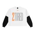 2TIRED Tall Font Layered Long Sleeve